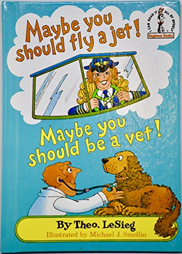 Imagen de archivo de Maybe You Should Fly a Jet! (I Can Read It All by Myself) a la venta por Books of the Smoky Mountains