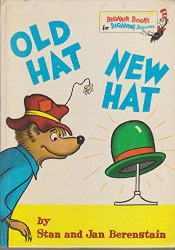 Old Hat, New Hat (Beginner Books) (9780001712096) by Stan Berenstain; Jan Berenstain