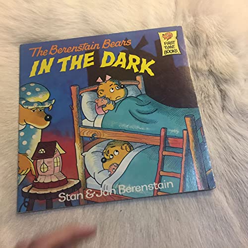 9780001712355: Berenstain Bears in the Dark (First Time Books)