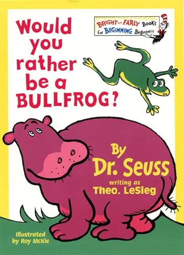 Stock image for Would You Rather Be a Bullfrog? for sale by Books Unplugged