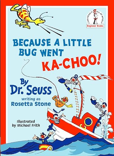 Stock image for Because a Little Bug Went Ka-Choo! for sale by Hawking Books