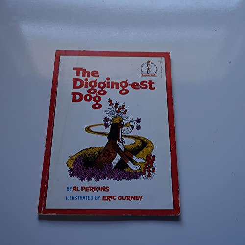 Stock image for The Digging-est Dog (Beginner Books) for sale by Wonder Book