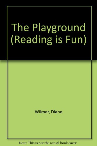 Stock image for The Playground (Reading Is Fun) for sale by AwesomeBooks