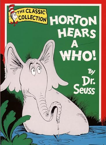 Stock image for Horton Hears a Who (Dr.Seuss Classic Collection) for sale by Ergodebooks