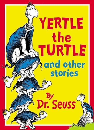 Yertle the Turtle and Other Stories