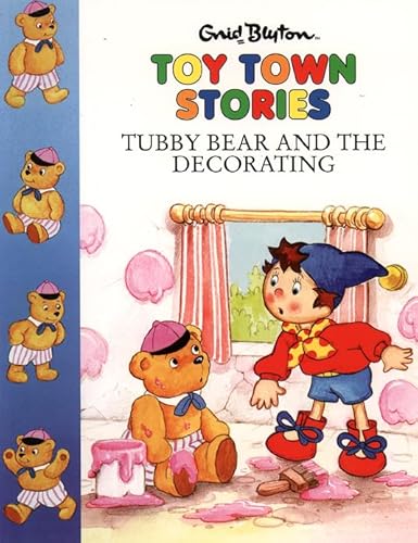 9780001720114: Tubby Bear and the Decorating (Toy Town Stories)