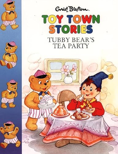 Stock image for Toy Town Stories  " Tubby Bear  s Tea Party for sale by WorldofBooks