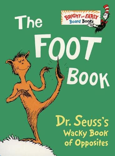 9780001720220: The Foot Book: Dr. Seuss’s Wacky Book of Opposites (Dr. Seuss Board Books)