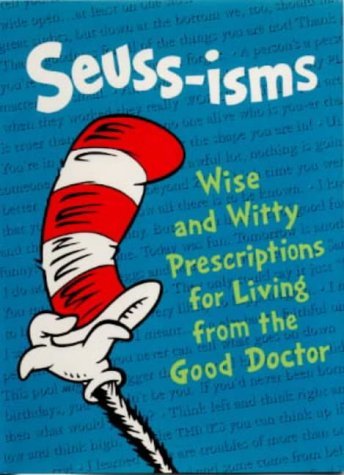 9780001720343: Seuss-isms: Wise and Witty Prescriptons for Living from the Good Doctor