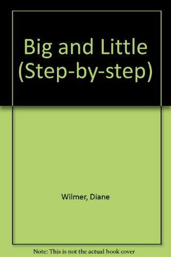 Beispielbild fr Big and Little (Step-by-step) zum Verkauf von MusicMagpie