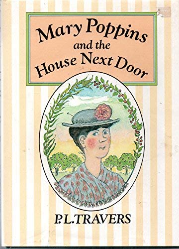 Mary Poppins and the House Next Door (9780001811300) by Travers, P.L.; Shepard, Mary