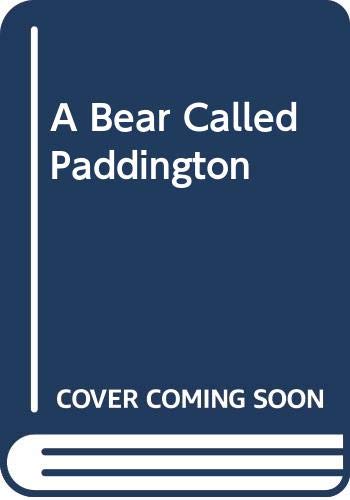 Stock image for A Bear Called Paddington for sale by HPB Inc.