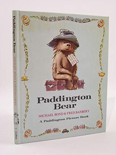 Paddington bear (His Paddington picture book, 1) (9780001821125) by Bond, Michael