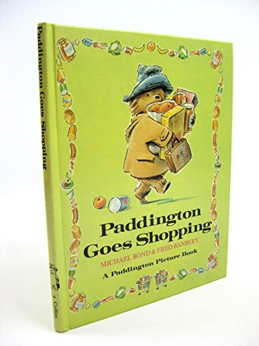 Imagen de archivo de Paddington Goes Shopping a la venta por Alexander's Books