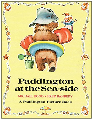 Stock image for Paddington at the Seaside for sale by Better World Books