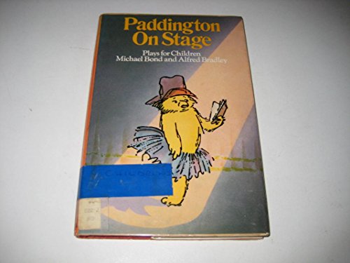 Stock image for Paddington on Stage Plays for Children for sale by Alexander's Books