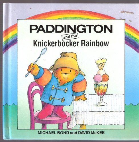 Stock image for Paddington and the Knickerbocker Rainbow Hardcover Michael Bond for sale by Hafa Adai Books