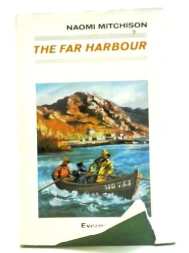 Far Harbour (Evergreen Library) (9780001831278) by Naomi Mitchison