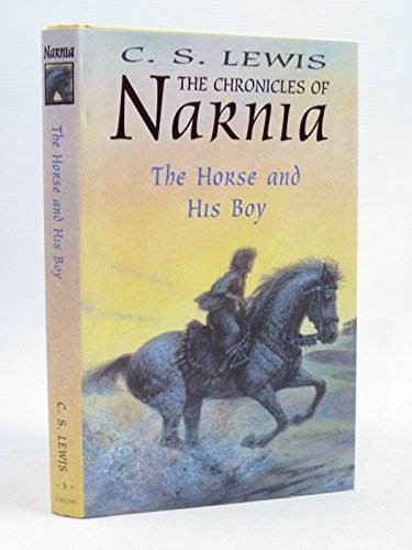 Stock image for The Horse and His Boy (The Chronicles of Narnia, Book 3) for sale by AwesomeBooks