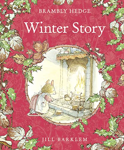 9780001837119: Winter Story: Introduce children to the seasons in the gorgeously illustrated classics of Brambly Hedge!