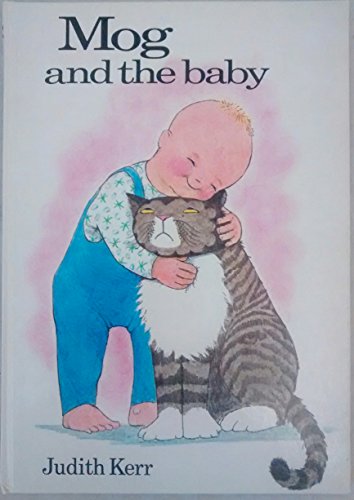 Stock image for Mog and the Baby: The illustrated adventures of the nations favourite cat, from the author of The Tiger Who Came To Tea for sale by WorldofBooks