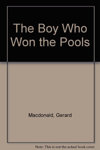 Stock image for The Boy Who Won the Pools for sale by Phatpocket Limited