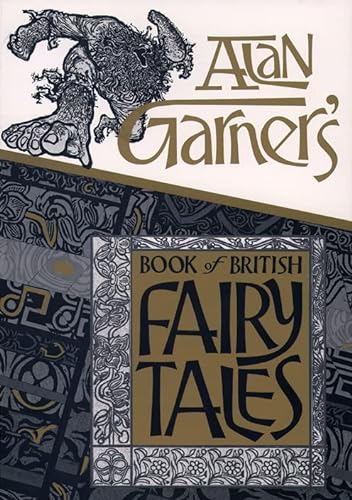 Stock image for Alan Garner's Book Of British Fairy Tales Hardcover for sale by ThriftBooks-Atlanta