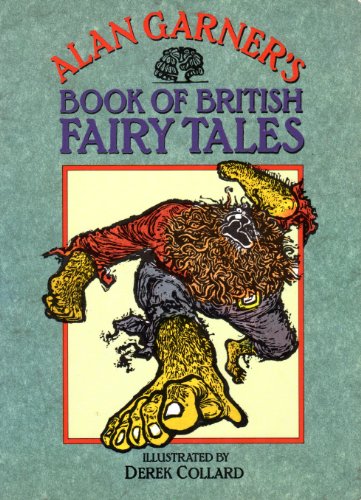 9780001840485: Alan Garner's Book of British Fairy Tales