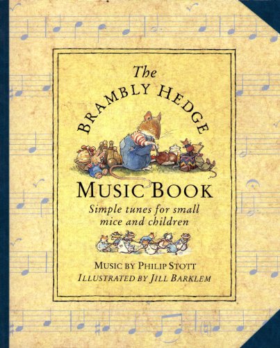 The Brambly Hedge Music Book (9780001840874) by Stott, Philip; Barklem, Jill