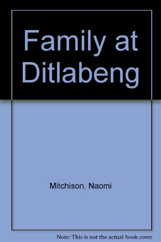 Family at Ditlabeng (9780001842458) by Naomi Mitchison