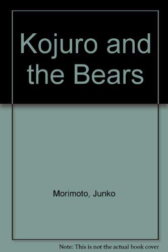 Kojuro and the bears (9780001843622) by Smith, Helen