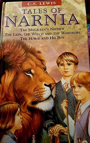 Beispielbild fr TALES OF NARNIA: CONTAINING THE MAGICIAN'S NEPHEW; THE LION, THE WITCH AND THE WARDROBE; AND THE HORSE AND HIS BOY zum Verkauf von WorldofBooks