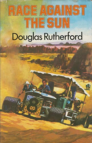 Race against the sun (The Chequered flag series) (9780001845497) by Douglas Rutherford