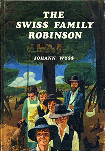 Swiss Family Robinson (Abridged Classics) (9780001847613) by Johann David Wyss