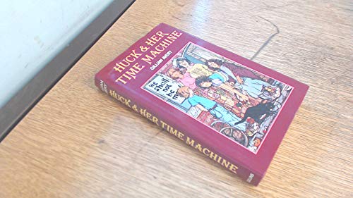 Imagen de archivo de Huck and Her Time Machine a la venta por Peakirk Books, Heather Lawrence PBFA