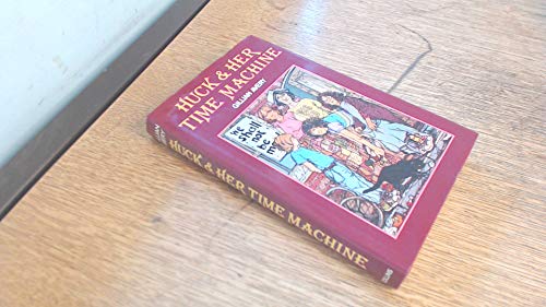 Stock image for Huck and Her Time Machine for sale by Peakirk Books, Heather Lawrence PBFA
