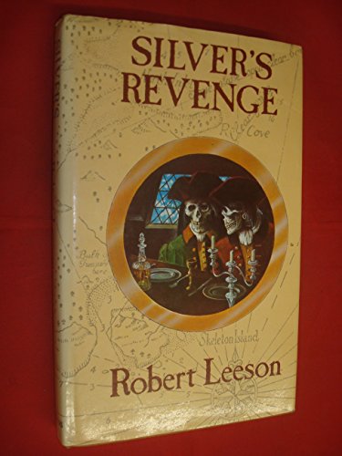 Silver's Revenge (9780001847835) by Robert Leeson