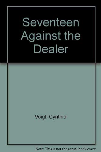 Beispielbild fr Seventeen Against the Dealer (Tillerman Series) zum Verkauf von AwesomeBooks