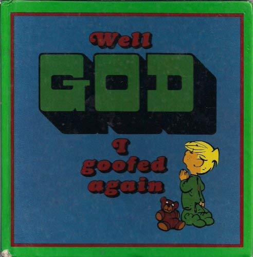 Stock image for Well God I Goofed Again for sale by Victoria Bookshop