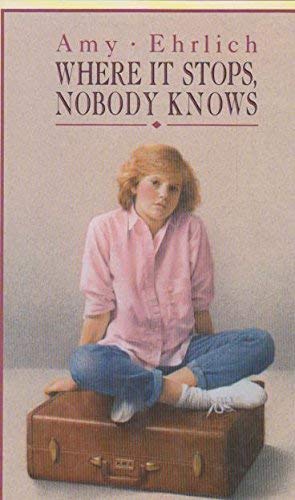 Where it Stops, Nobody Knows (9780001849389) by Ehrlich, Amy