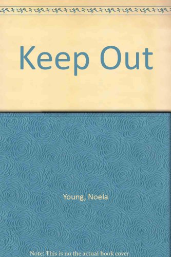 Keep Out (9780001850170) by Noela Young