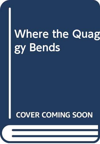 Beispielbild fr Where the Quaggy Bends zum Verkauf von AwesomeBooks