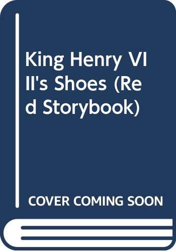 9780001856219: King Henry VIII's Shoes (Red Storybook)