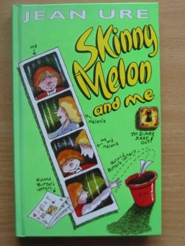 9780001856370: Skinny Melon and Me