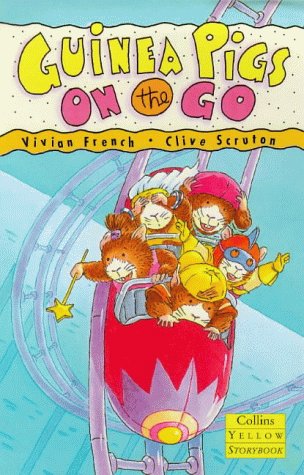 Guinea Pigs on the Go (Collins Yellow Storybook) (9780001856721) by Vivian French