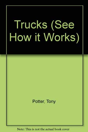 Imagen de archivo de Trucks (See How it Works) a la venta por AwesomeBooks
