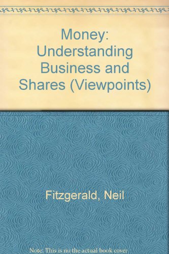 Beispielbild fr Money: Understanding Business and Shares (Viewpoints) zum Verkauf von AwesomeBooks