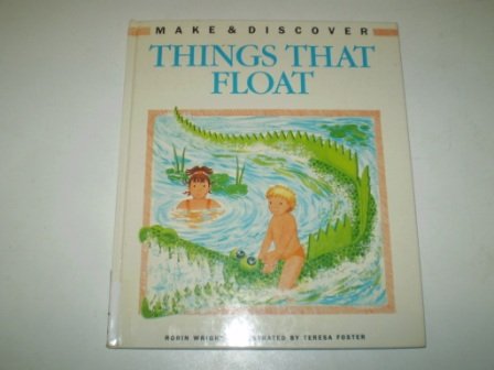 9780001900615: Things That Float (Make & Discover S.)