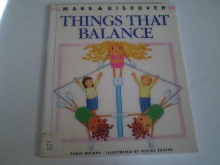 Imagen de archivo de Things That Balance (Make & Discover S.) a la venta por AwesomeBooks