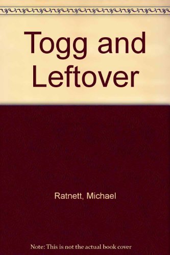 Imagen de archivo de Togg and Leftover a la venta por Better World Books Ltd